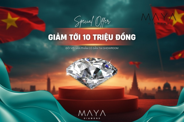 Ưu đãi đặc biệt mừng 2/9 tại Maya Diamond showroom