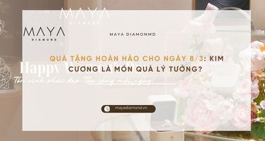 QUÀ TẶNG HOÀN HẢO CHO NGÀY 8/3: KIM CƯƠNG LÀ MÓN QUÀ LÝ TƯỞNG?