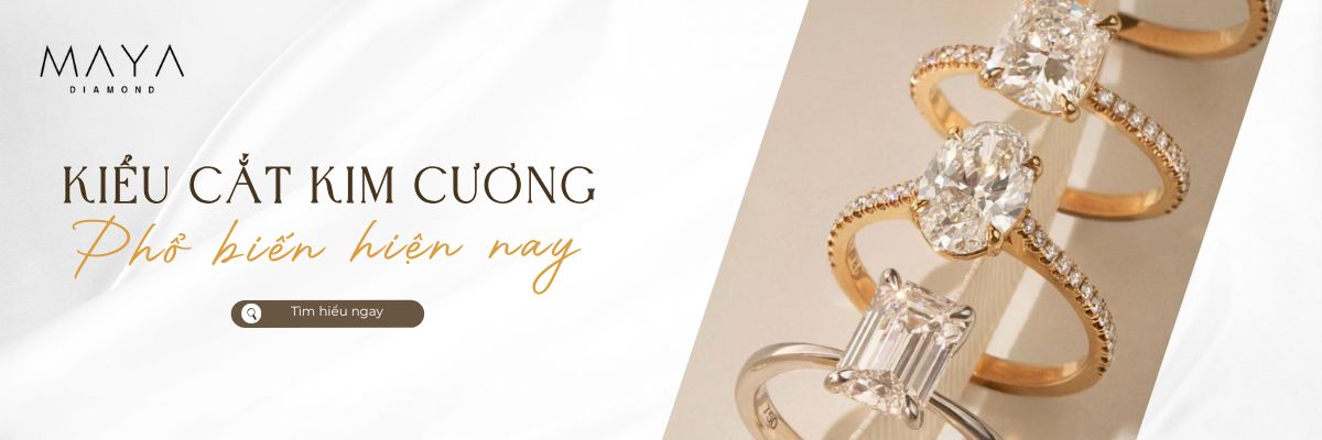 KIỂU CẮT KIM CƯƠNG NUÔI CẤY PHỔ BIẾN HIỆN NAY