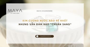 KIM CƯƠNG NƯỚC NÀO RẺ NHẤT NHƯNG VẪN ĐẢM BẢO “CHUẨN SANG”