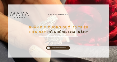 NHẪN KIM CƯƠNG DƯỚI 10 TRIỆU HIỆN NAY CÓ NHỮNG LOẠI NÀO?