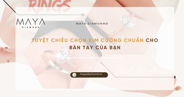 TUYỆT CHIÊU CHỌN KIM CƯƠNG CHUẨN CHO BÀN TAY CỦA BẠN