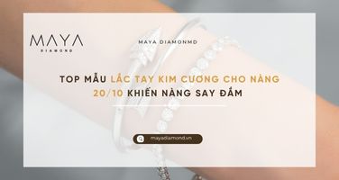 TOP MẪU LẮC TAY KIM CƯƠNG CHO NÀNG 20/10 KHIẾN NÀNG SAY ĐẮM