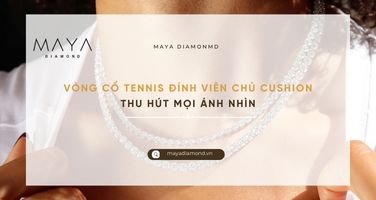 VÒNG CỔ TENNIS ĐÍNH VIÊN CHỦ CUSHION THU HÚT MỌI ÁNH NHÌN