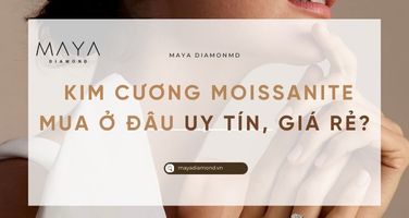 KIM CƯƠNG MOISSANITE MUA Ở ĐÂU UY TÍN, GIÁ RẺ?