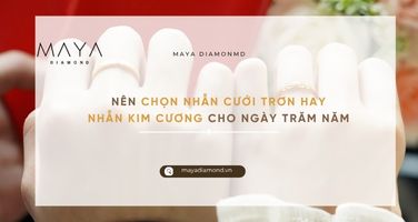 NÊN CHỌN NHẪN CƯỚI TRƠN HAY NHẪN KIM CƯƠNG CHO NGÀY TRĂM NĂM