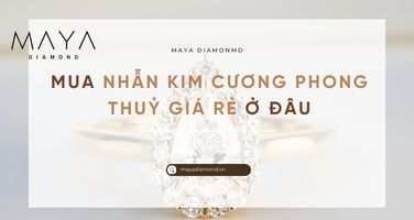 MUA NHẪN KIM CƯƠNG PHONG THUỶ GIÁ RẺ Ở ĐÂU