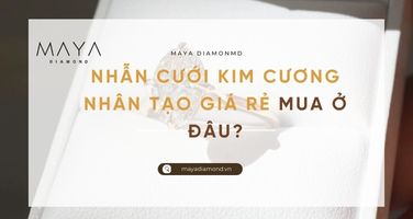 NHẪN CƯỚI KIM CƯƠNG NHÂN TẠO GIÁ RẺ MUA Ở ĐÂU?