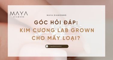 GÓC HỎI ĐÁP: KIM CƯƠNG LAB GROWN CÓ MẤY LOẠI