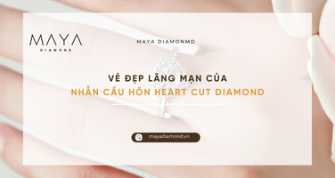 VẺ ĐẸP LÃNG MẠN CỦA NHẪN CẦU HÔN HEART CUT DIAMOND
