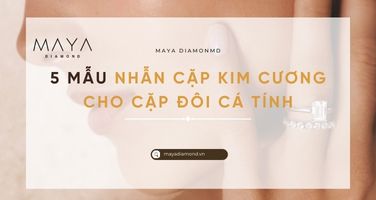 5 MẪU NHẪN CẶP KIM CƯƠNG CHO CẶP ĐÔI CÁ TÍNH