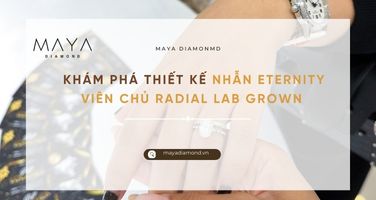 KHÁM PHÁ THIẾT KẾ NHẪN ETERNITY VIÊN CHỦ RADIAL LAB GROWN