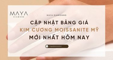 CẬP NHẬT BẢNG GIÁ KIM CƯƠNG MOISSANITE MỸ MỚI NHẤT HÔM NAY