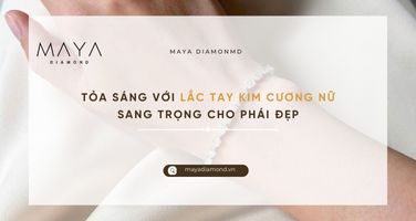 TỎA SÁNG VỚI LẮC TAY KIM CƯƠNG NỮ SANG TRỌNG CHO PHÁI ĐẸP