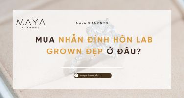 MUA NHẪN ĐÍNH HÔN LAB GROWN ĐẸP Ở ĐÂU?