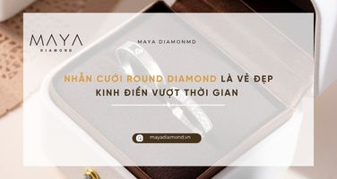 NHẪN CƯỚI ROUND DIAMOND LÀ VẺ ĐẸP KINH ĐIỂN VƯỢT THỜI GIAN