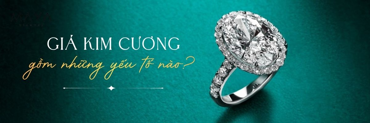 GIÁ TRANG SỨC KIM CƯƠNG HỢP LÝ DỰA TRÊN NHỮNG YẾU TỐ NÀO?