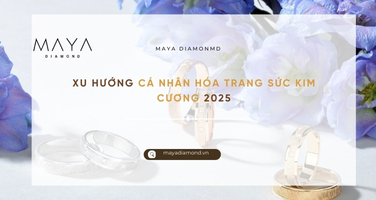 XU HƯỚNG CÁ NHÂN HÓA TRANG SỨC KIM CƯƠNG 2025
