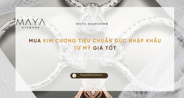 MUA KIM CƯƠNG TIÊU CHUẨN ĐỨC NHẬP KHẨU TỪ MỸ GIÁ TỐT
