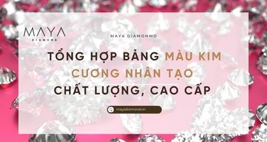 TỔNG HỢP BẢNG MÀU KIM CƯƠNG NHÂN TẠO CHẤT LƯỢNG, CAO CẤP