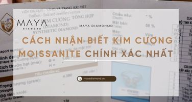 CÁCH NHẬN BIẾT KIM CƯƠNG MOISSANITE CHÍNH XÁC NHẤT