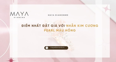 ĐIỂM NHẤT ĐẮT GIÁ VỚI NHẪN KIM CƯƠNG PEARL MÀU HỒNG