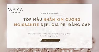 TOP MẪU NHẪN KIM CƯƠNG MOISSANITE ĐẸP, GIÁ RẺ, ĐẲNG CẤP