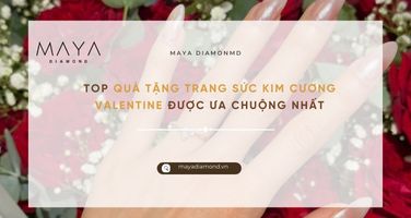 TOP QUÀ TẶNG TRANG SỨC KIM CƯƠNG VALENTINE ĐƯỢC ƯA CHUỘNG NHẤT