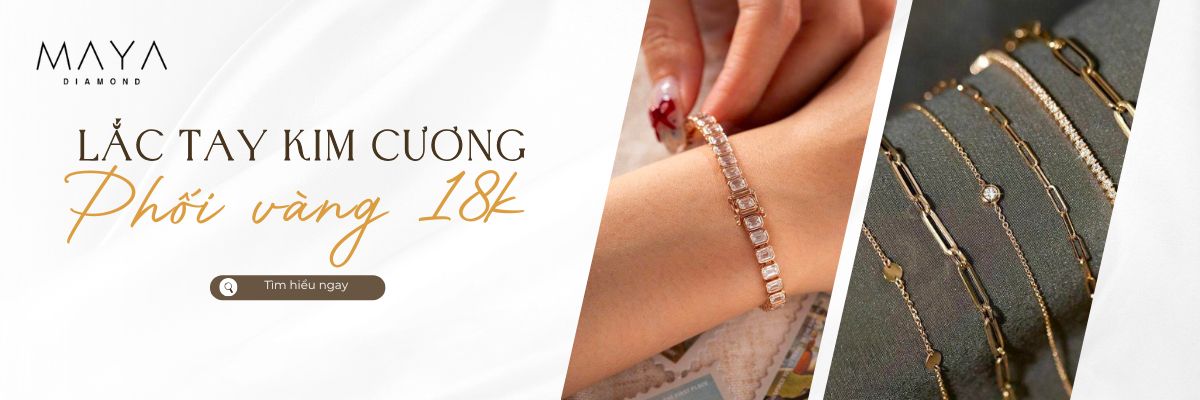 TOP 5 LẮC TAY KIM CƯƠNG NUÔI CẤY VÀNG 18K SANG TRỌNG, DỄ ĐEO