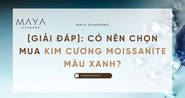 [GIẢI ĐÁP]: CÓ NÊN CHỌN MUA KIM CƯƠNG MOISSANITE MÀU XANH?