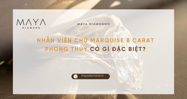 NHẪN VIÊN CHỦ MARQUISE 8 CARAT PHONG THỦY CÓ GÌ ĐẶC BIỆT?