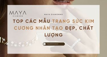 TOP CÁC MẪU TRANG SỨC KIM CƯƠNG NHÂN TẠO ĐẸP, CHẤT LƯỢNG