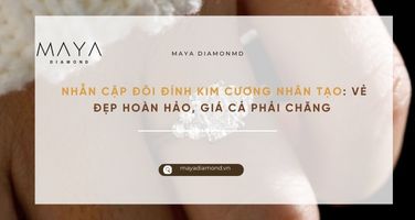 NHẪN CẶP ĐÔI ĐÍNH KIM CƯƠNG NHÂN TẠO: VẺ ĐẸP HOÀN HẢO, GIÁ CẢ PHẢI CHĂNG