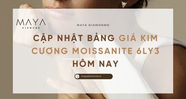 CẬP NHẬT BẢNG GIÁ KIM CƯƠNG MOISSANITE 6LY3 HÔM NAY