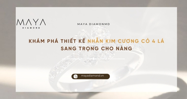 KHÁM PHÁ THIẾT KẾ NHẪN KIM CƯƠNG CỎ 4 LÁ SANG TRỌNG CHO NÀNG