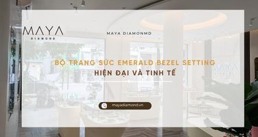 BỘ TRANG SỨC EMERALD BEZEL SETTING HIỆN ĐẠI VÀ TINH TẾ