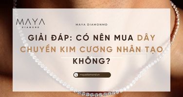 GIẢI ĐÁP: CÓ NÊN MUA DÂY CHUYỀN KIM CƯƠNG NHÂN TẠO KHÔNG?